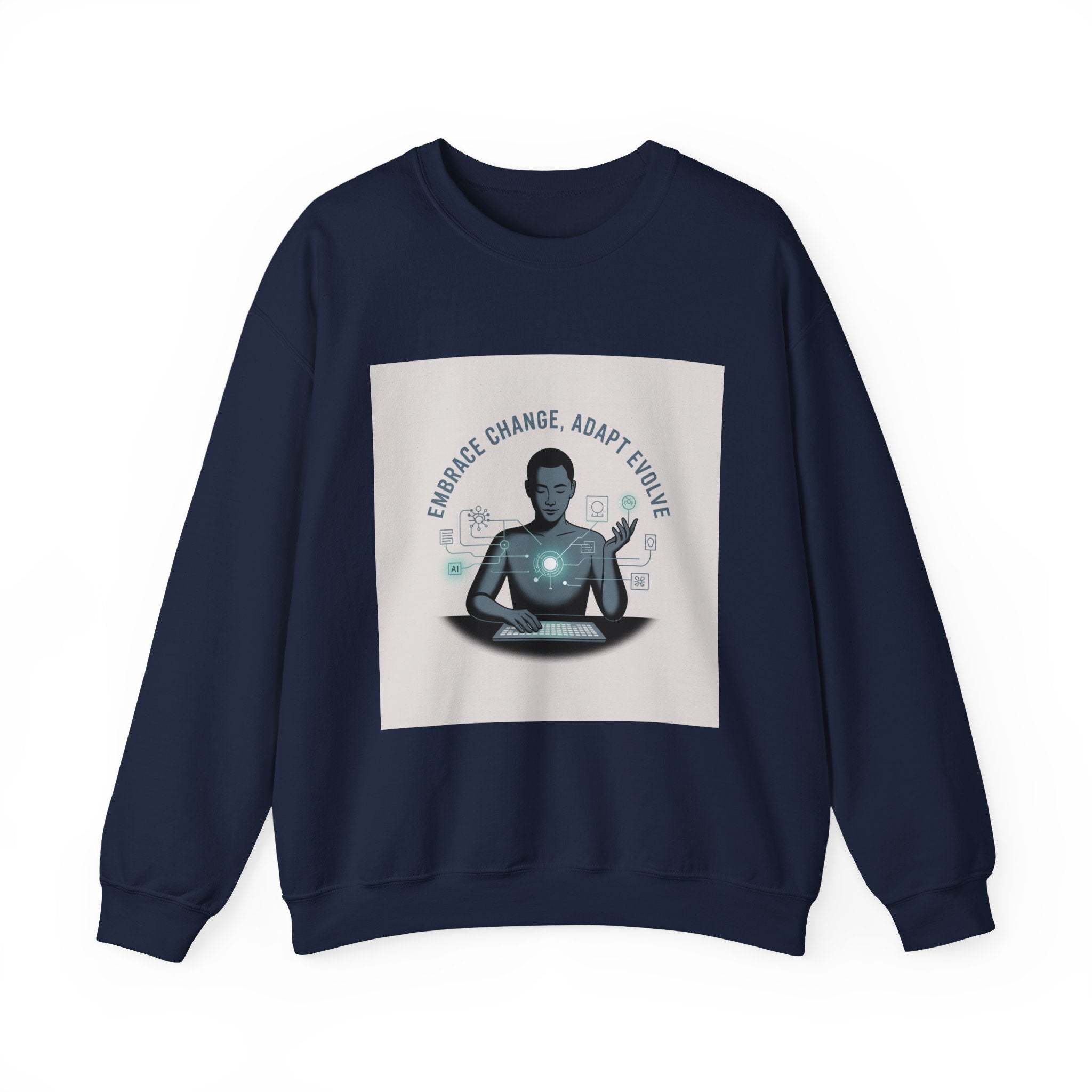Crewneck Sweatshirt — "Embrace Change, Adapt, Evolve" Meditation Graphic