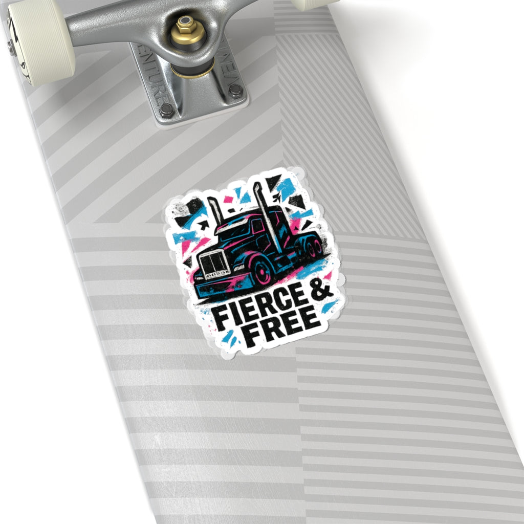 Fierce & Free Truck Sticker — Kiss-Cut Semi Truck Decal