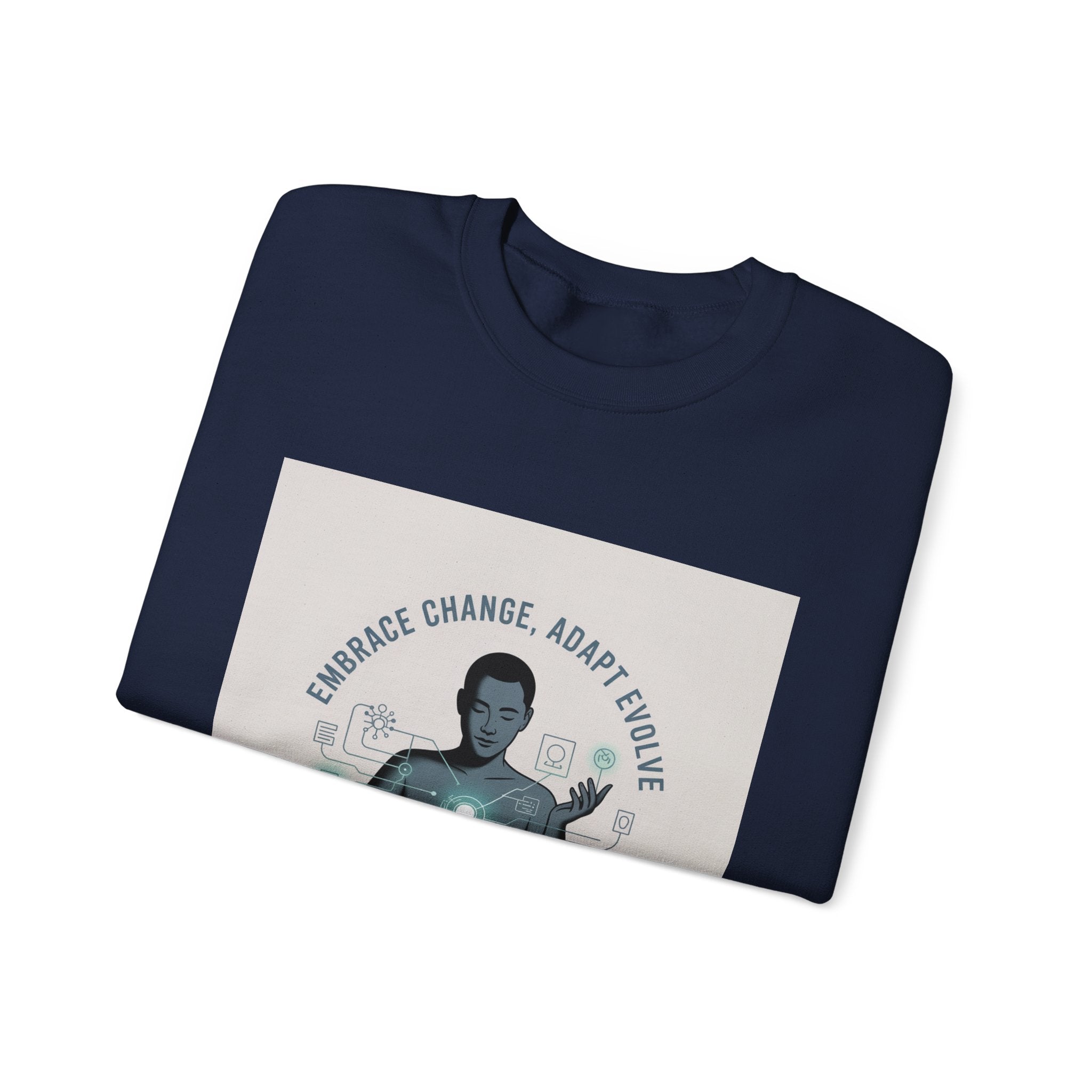 Crewneck Sweatshirt — "Embrace Change, Adapt, Evolve" Meditation Graphic
