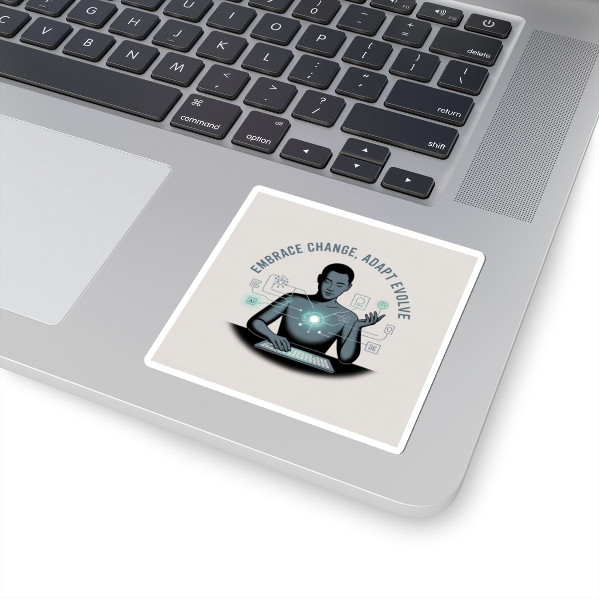 Embrace Change, Adapt Evolve Sticker — Tech Mindset Laptop Kiss-Cut Sticker