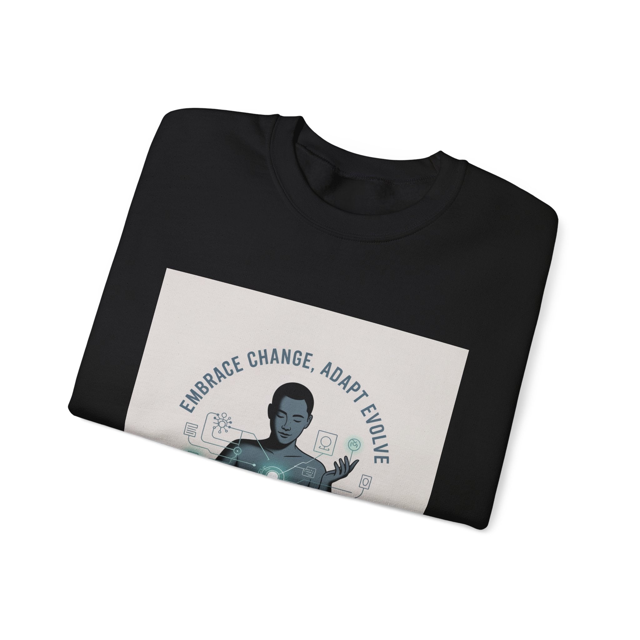 Crewneck Sweatshirt — "Embrace Change, Adapt, Evolve" Meditation Graphic