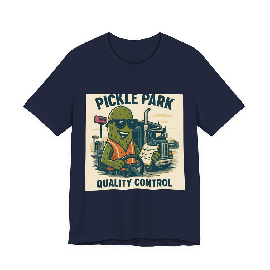 Pickle Park "Quality Control" Tee — Funny Pickle Trucker Graphic Shirt